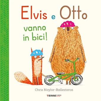 Elvis E Otto Vanno Sempre In Bici (Vigolzone - L'Albero dei Sogni)