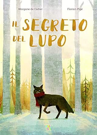 Il Segreto Del Lupo (Vigolzone - L'Albero dei Sogni)