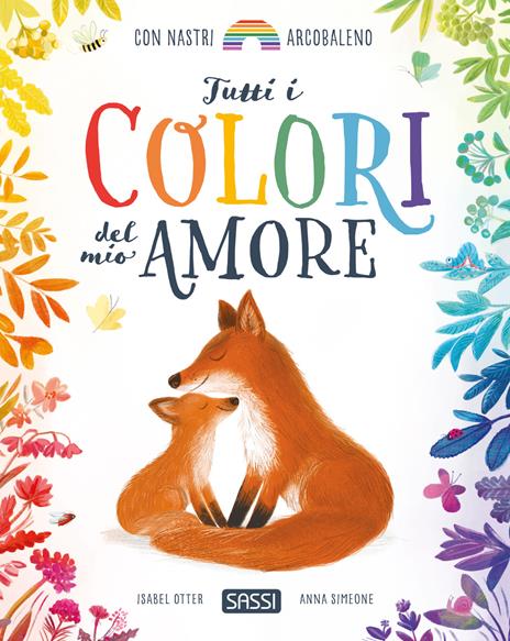 Tutti I Colori Del Mio Amore (Carpaneto - Le Birbe)