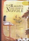 La Ragazza Che Legge Le Nuvole (Ferriere - Inzani)