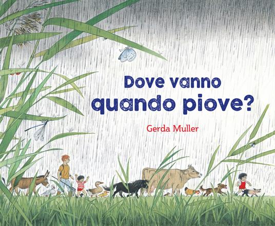 Dove Vanno Quando Piove? (Orfani di Guerra)