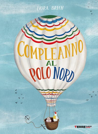Compleanno al polo nord (Ponte dell'Olio - Girogirotondo)