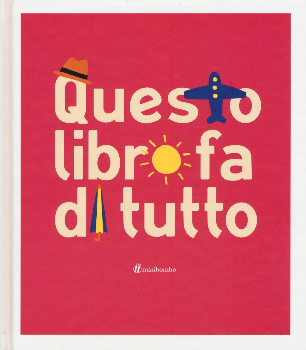 Questo Libro Fa Di Tutto. (Nido Vernasca)