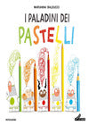 i paladini dei pastelli (Carpaneto - Don Burgazzi)