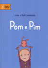 Pom E Pim (Nido Stregatto)