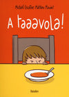 A Taavola! (Nido del Facsal)