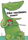 Che Vocione Papà (Nido Stregatto)