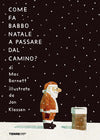 Come Fa Babbo Natale A Passare Dal Camino (Niviano - Fornari)