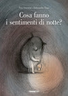 Cosa Fanno I Sentimenti Di Notte (Gianelline - Nostra Signora Dell'Orto)
